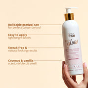 Body Glow Gradual Tanning Lotion USPs:
Buildable gradual tan for perfect colour control
Easy to apply lightweight lotion
Streak free and natural looking results
Coconut and Vanilla scent, no biscuit smell