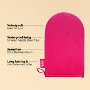 Dual Fake Tanning Mitt USPs: Velvety soft luxe texture, waterproof lining to keep hands stain free, Seam free for a flawless finish, long lasting and machine washable