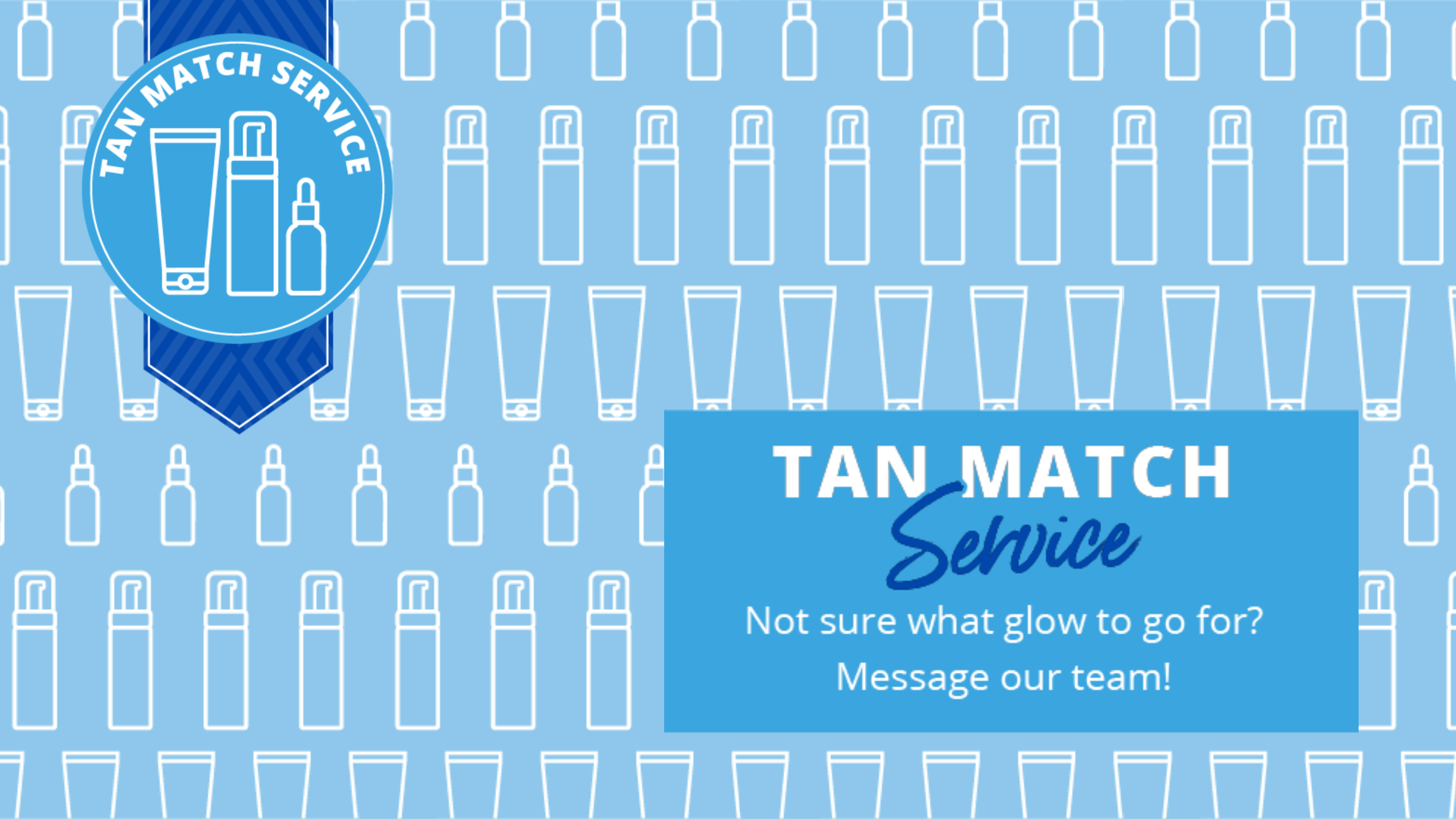 Not Sure What Glow To Go For? Message Our Team! - Skin & Tan UK